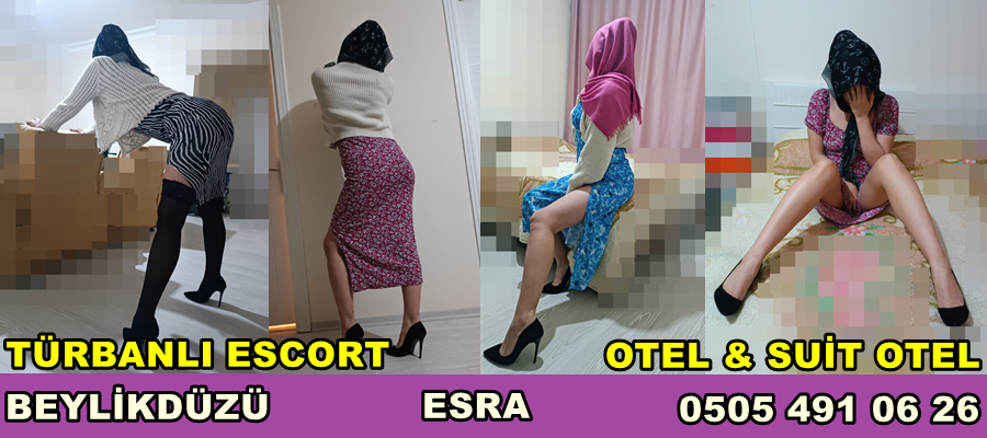 BEYLİKDÜZÜ TÜRBANLI ESCORT ESRA